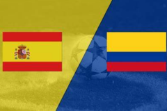 友谊赛西班牙vs哥伦比亚预测分析 两支球队分别备战欧洲杯和美洲杯