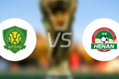 足協杯決賽12月6日開賽 北京國安VS河南隊上演爭冠大戰