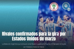 阿根廷友谊赛移至美国进行 3月份阿根廷美国行安排
