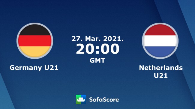 德国U21VS荷兰U21