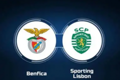 葡超本菲卡vs里斯本竞技预测分析 双方将展开一场德比大战