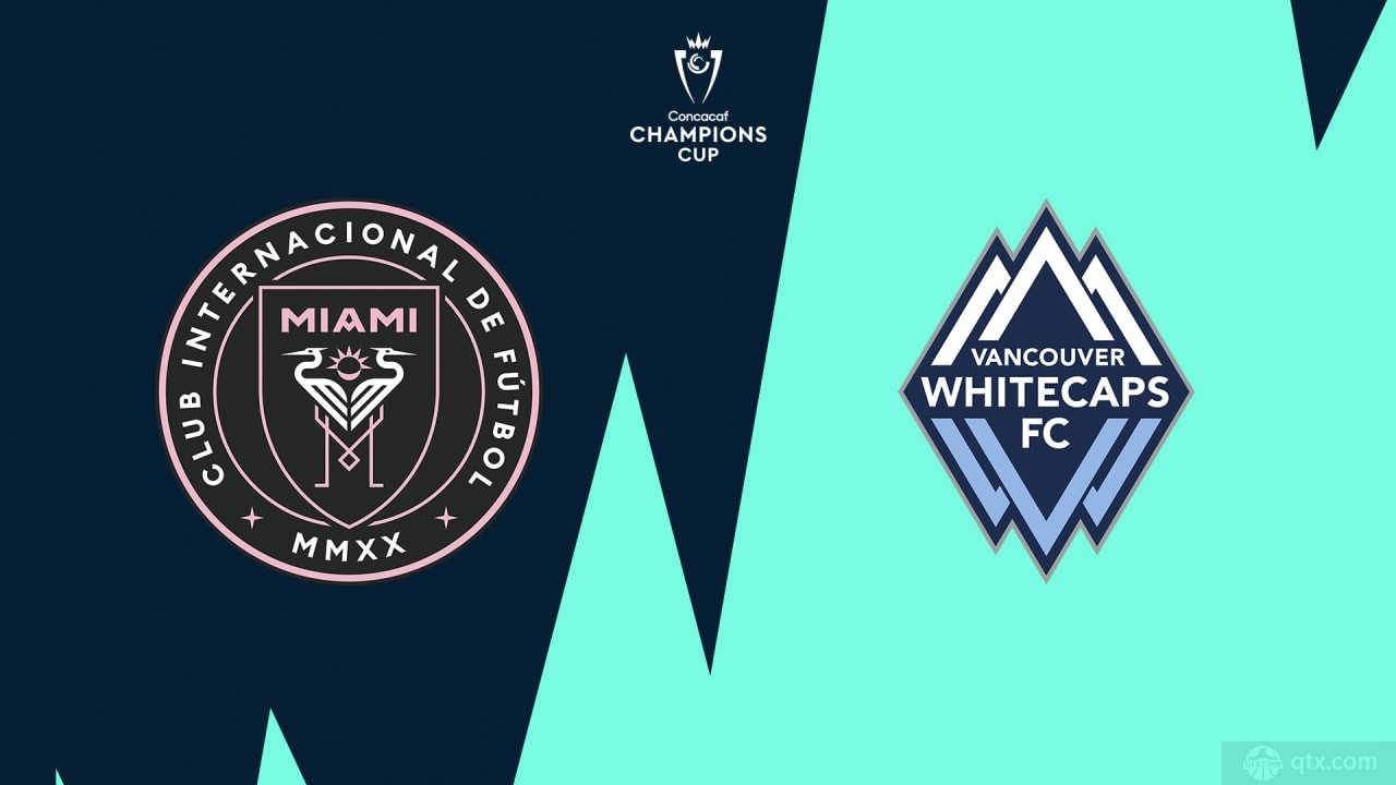 迈阿密国际VS温哥华白帽