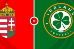 世预赛匈牙利vs爱尔兰预测分析 F组积分榜形势紧张