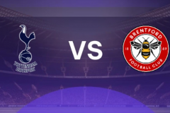 英超热刺vs布伦特福德预测分析 双方目前在积分榜同分