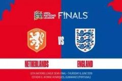 6月7日欧国联半决赛 荷兰VS英格兰免费直播|高清直播