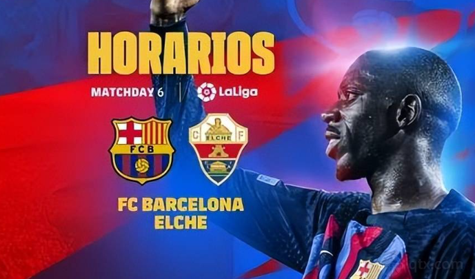 西甲巴塞罗那VS埃尔切前瞻