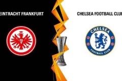5月10日欧联杯半决赛切尔西vs法兰克福前瞻及预测分析