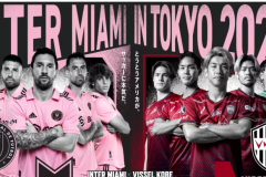 邁阿密國際vs神戶勝利船比賽時間幾點 梅西日本行上場了嗎