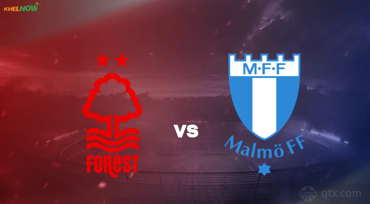 诺丁汉森林VS马尔默