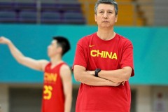 中国男篮今晚首战沙特 郭士强能否率队开门红