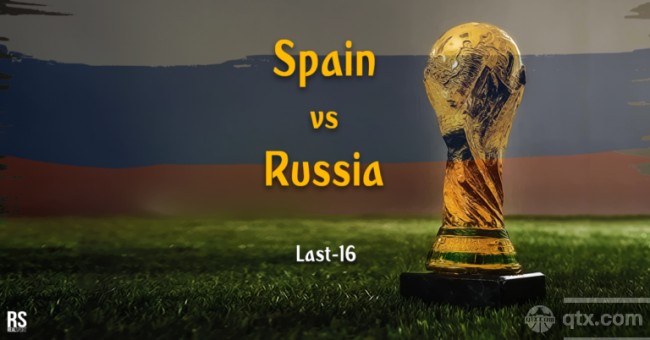 世界杯俄罗斯VS西班牙前瞻：东道主天时地利 斗牛军团处境不佳